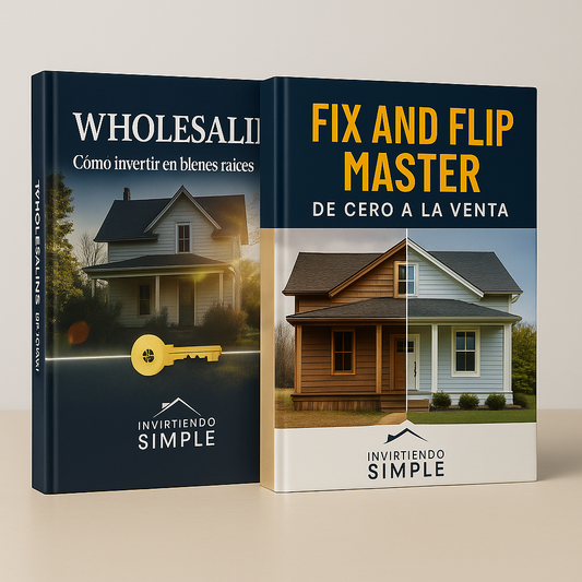 📘 20% OFF - Pack Invirtiendo Simple – Fix & Flip + Wholesaling